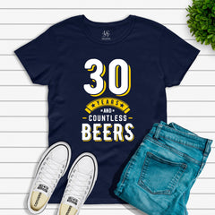 30 Years And Countless Beers T-shirt