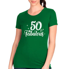 50 & Fabulous T-Shirt