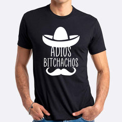 Adios Bitchachoes T-shirt