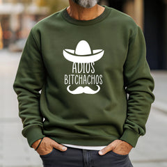 Adios Bitchachos Sweatshirt