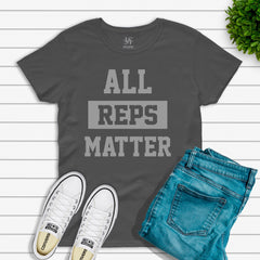 All Reps Matter T-shirt