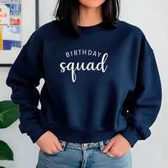 Birthday Squad Sweatshirt