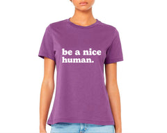 Be A Nice Human T-shirt