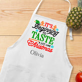 It's Beginning To Taste A Lot Like Christmas Apron
