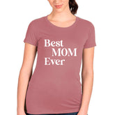 Best Mom Ever T-shirt