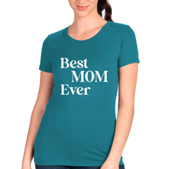 Best Mom Ever T-shirt