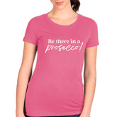 Be There In A Prosecco T-shirt