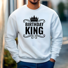Birthday King Sweatshirt