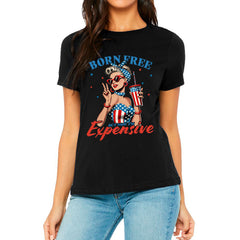 Born Free But Now I'm Expensive T-shirt