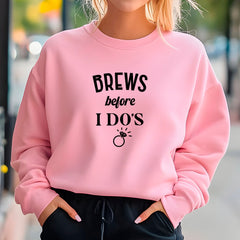 Brews Before I Do's Sweatshirt