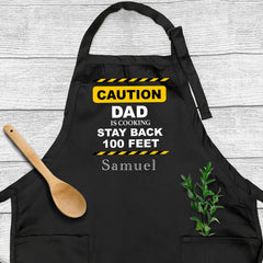 CAUTION Dad Is Cooking Stay Back 100 Feet Apron