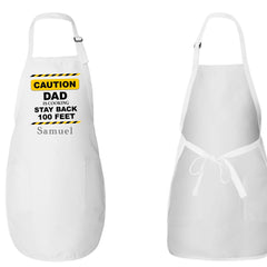 CAUTION Dad Is Cooking Stay Back 100 Feet Apron