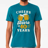 Cheers & Beers To 40 Years T-shirt