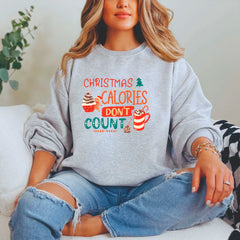 Christmas Calories Don't Count Sweatshirt