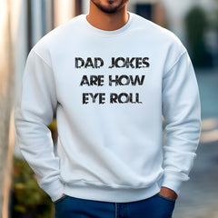 Dad Jokes Sweatshirt