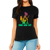 Doing Mom Shit T-shirt