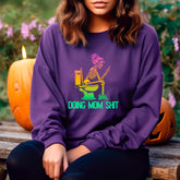 Doing Mom Shit Sweatshirt