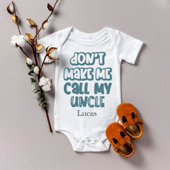 Don't Make Me Call Uncle Baby Bodysuit