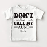 Don't Make Me Call My Aunt Baby Bodysuit