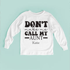 Don't Make Me Call My Aunt Baby Bodysuit