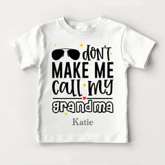 Don't Make Me Call My Grandma Baby Bodysuit