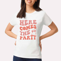 Here Comes The Party T-shirt