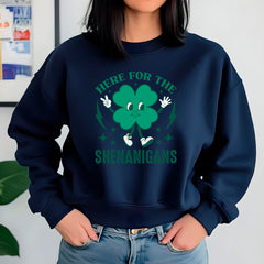 Here For The Shenanigans Sweatshirt