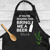 If You're Reading This Bring Me A Beer Apron