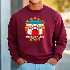 I Got These Muscles From Bowling Strikes Sweatshirt