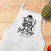 I Just Want To Drink Beer And Grill Things Apron