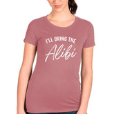 I'll Bring The Alibi T-shirt