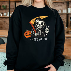 I Love My Job Sweatshirt