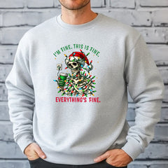 I'm Fine, This Is Fine, Everything Is Fine Sweatshirt