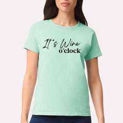 It's Wine O'Clock T-shirt