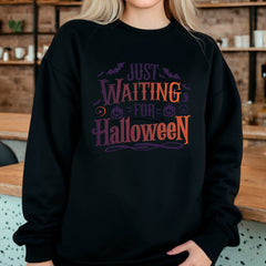 Just Waiting For Halloween Sweatshirt