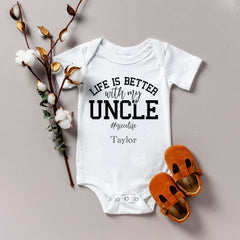 Life Is Better With My Uncle Baby Bodysuit
