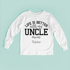 Life Is Better With My Uncle Baby Bodysuit