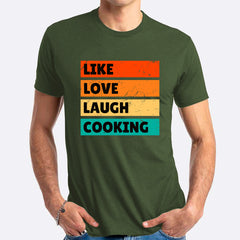 Like Love Laugh Cooking T-shirt