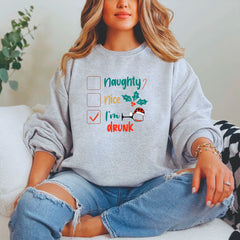 Naughty, Nice, I'm Drunk Sweatshirt