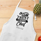 Never Trust A Skinny Chef Apron