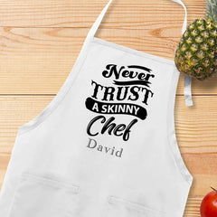 Never Trust A Skinny Chef Apron