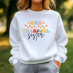 One Thankful Sister Sweatshirt