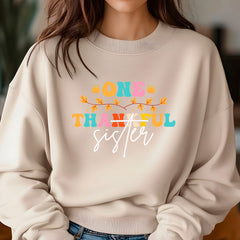 One Thankful Sister Sweatshirt