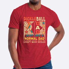Pickle Ball Dad Just Like A Normal Dad Except Much Cooler T-shirt