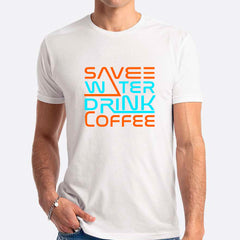 Save Water Drink Coffee T-shirt