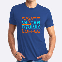Save Water Drink Coffee T-shirt