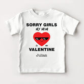 Sorry Girls My Mom Is My Valentine Baby Bodysuit