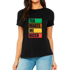 Tea Makes Me Nicer T-shirt