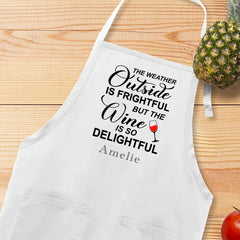 The Weather Outside Is Frightful Apron