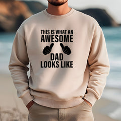 This Is What An Awesome Dad Looks Like Sweatshirt